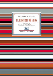 El rosario de Eros, Delmira Agustini - RENACIMIENTO EDITORIAL