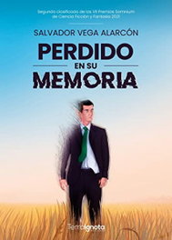 Perdido en su memoria, Salvador Vega Alarcón - TERRA IGNOTA