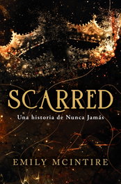 Scarred, Emily McIntire - MONTENA