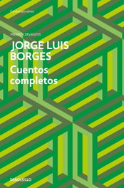 Cuentos completos, Jorge Luis Borges - DEBOLSILLO