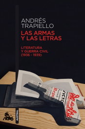 Las armas y las letras, Andrés Trapiello - ESPASA CALPE