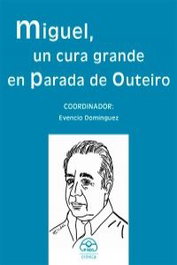 Miguel un cura grande en parada de outeiro, Evencio Dominguez - IR INDO