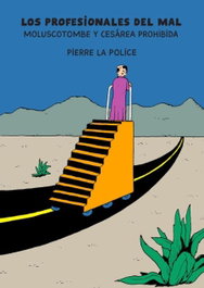 Los profesionales del mal, Pierre La Police - MELUSINA EDITORIAL