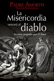 La misericordia vencerá al Diablo, Stefano Stimamiglio, Gabriele Amorth - SAN PABLO EDITORIAL