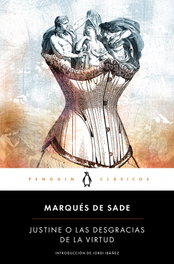 Justine o las desgracias de la virtud, Marqués de Sade - PENGUIN CLASICOS