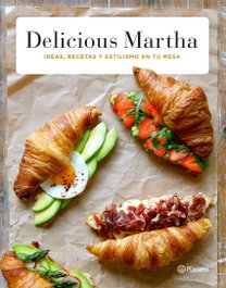 Las recetas de Delicious Martha, Marta Sanahuja - PLANETA