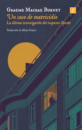 Un caso de matricidio, Graeme Macrae Burnet - IMPEDIMENTA