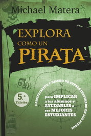 EXPLORA COMO UN PIRATA, Michael Matera - MENSAJERO