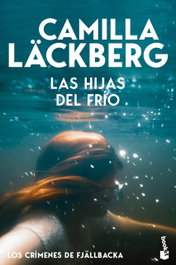Las hijas del frío (Los crímenes de Fjällbacka), Camilla Läckberg - BOOKET