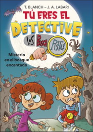 MONTENA, Tú eres el detective con Los Buscapistas 1. Misterio en el bosque encantado