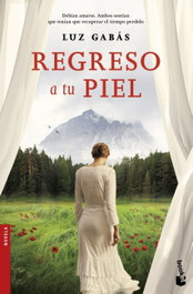 Regreso a tu piel, Luz Gabás - BOOKET