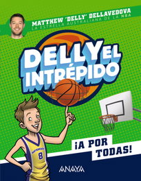 Delly el intrépido, Matthew Dellavedova - ANAYA