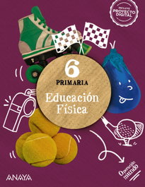 ANAYA, EDUCACIÓN FÍSICA 6ºPRIMARIA. OPERACIÓN MUNDO. ANDALUCÍA 2023 - ANAYA