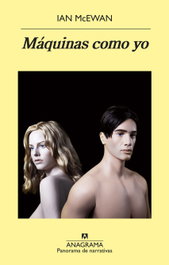 Máquinas como yo, Ian McEwan - ANAGRAMA