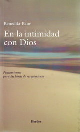 En la intimidad con Dios, Benedikt Baur - HERDER
