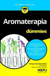 Aromaterapia para dummies, Enrique Sanz Bascuñana - ULRICO HOEPLI