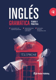 PRESTON PUBLISHING, INGLES GRAMATICA TEORIA Y PRACTICA A1 - AA.VV