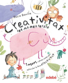 EDEBE, CREATIVITAT PER ALS MES PETITS, Rocio Bonilla