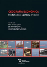 TIRANT LO BLANCH GEOGRAFIA ECONOMICA. FUNDAMENTOS AGENTES Y PROCESOS