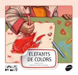 Elefants de colors, Enric Lluch Girbés - ANIMALLIBRES, S.L.