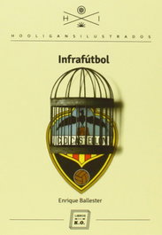 Infrafútbol, Enrique Ballester - LIBROS DEL K.O