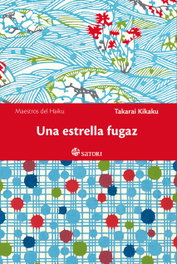 SATORI EDICIONES, UNA ESTRELLA FUGAZ, Kikaku Takarai - SATORI EDICIONES