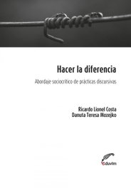 Hacer la diferencia, Comp. Costa, R y Mozejko, D. - EDUVIM (IBD)