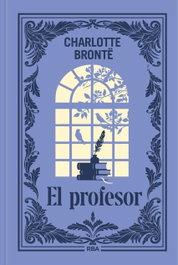 El profesor, Charlotte Brontë - RBA