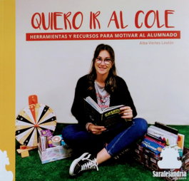Quiero ir al cole, Alba Vieites Lestón - SAR Alejandria Ediciones
