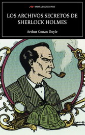MESTAS EDICIONES, Los archivos secretos de Sherlock Holmes - Arthur Conan Doyle