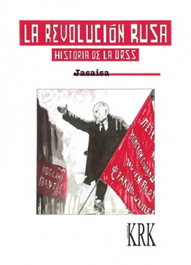 Revolución Rusa, Jasaisa - KRK EDICIONES