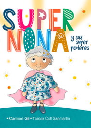 EDITORIAL ABRESUEÑOS, Supernona y Sus Superpoderes