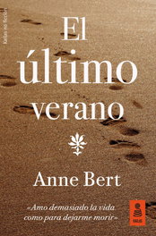 KAILAS, EL ÚLTIMO VERANO, Anne Bert - KAILAS