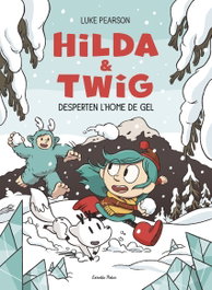 ESTRELLA POLAR, Hilda i Twig despertent l'home de gel - ESTRELLA POLAR