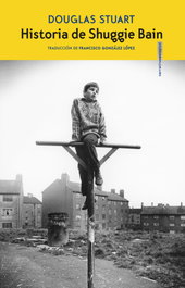 Historia de Shuggie Bain, Douglas Stuart - SEXTO PISO