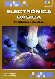 STARBOOK EDITORIAL, Electronica Basica: Problemas Resueltos - Julio C. Bregains, Paula M. Castro