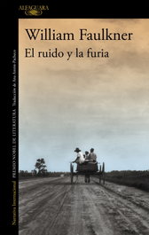 El ruido y la furia, William Faulkner - ALFAGUARA