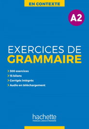 HACHETTE, EXERCICES DE GRAMMAIRE EN CONTEXTE A2 - HACHETTE