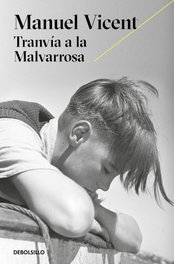 Tranvía a la Malvarrosa, Manuel Vicent - DEBOLSILLO