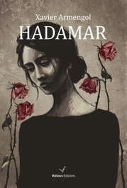 Hadamar, Xavier Armengol - VOLIANA EDICIONS