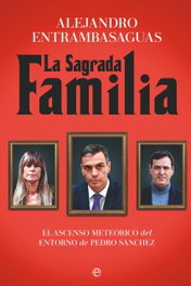 La sagrada familia, Alejandro Entrambasaguas - LA ESFERA DE LOS LIBROS