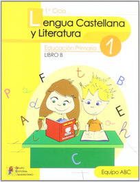 GEU, LENGUA CAST.LIT.1º(LIBRO B) (PRIMARIA)