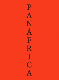 MACBA, PANAFRICA. ARTE E IMAGINARIOS POLITICOS PARA LA CONSTRUCCION DE UN PLANETA NEGRO - AA.VV.