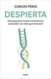 Despierta, Carlos Pérez - GRIJALBO
