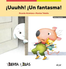 ¡Uuuhh! ¡Un fantasma!, Ricardo Alcántara, Montse Tobella - ALGAR EDITORIAL