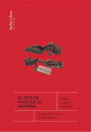 BARLIN, El arte de invocar la memoria, Esther López Barceló - PAISAJE
