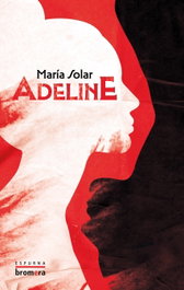 Adeline, Maria Solar - BROMERA EDICIONS