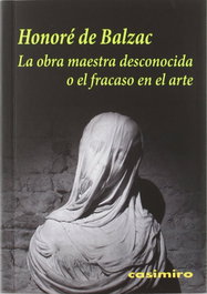 La obra maestra desconocida, Honoré de Balzac - CASIMIRO