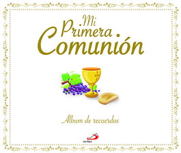 SAN PABLO EDITORIAL, Mi primera comunión. Álbum de recuerdos - SAN PABLO EDITORIAL