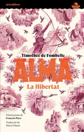ANIMALLIBRES, S.L. Alma III: La llibertat